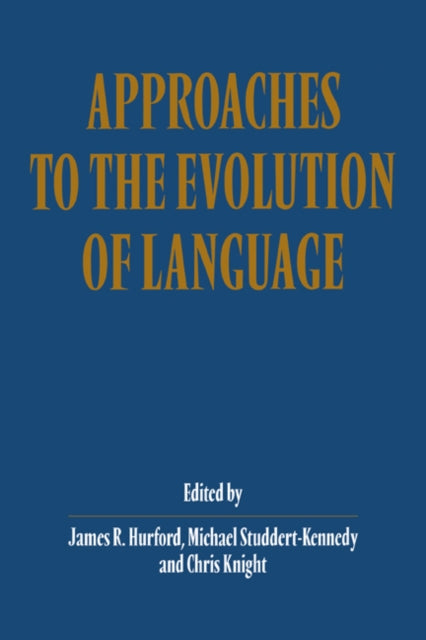 Book cover of: Approaches to the Evolution of Language