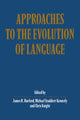 Book cover of: Approaches to the Evolution of Language