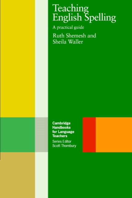 Book cover of: Teaching English Spelling. By: Ruth Shemesh