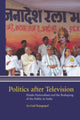 Book cover of: Politics after Television