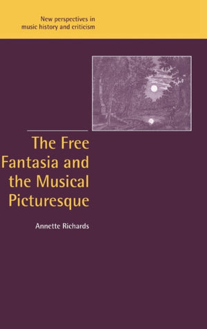 Free Fantasia and the Musical Picturesque
