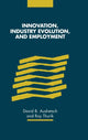 Book cover of: Innovation, Industry Evolution and Employment