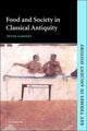 Book cover of: Food and Society in Classical Antiquity