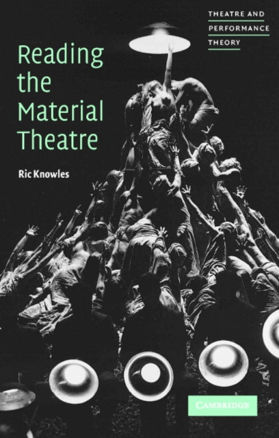 Book cover of: Reading the Material Theatre