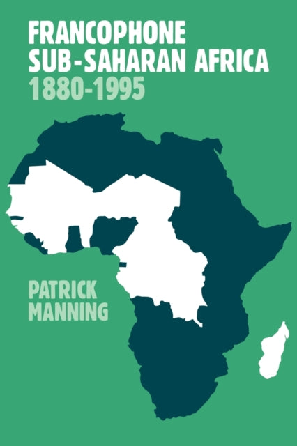 Book cover of: Francophone Sub-Saharan Africa 1880–1995