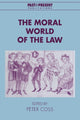 Book cover of: Moral World of the Law. By: Peter R. Coss