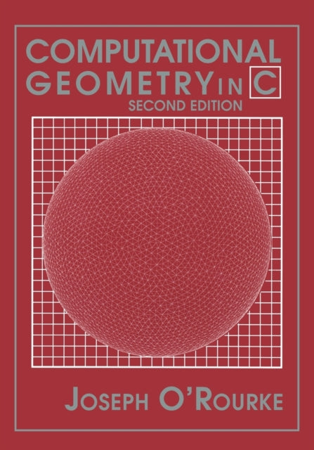 Book cover of: Computational Geometry in C. By: Joseph O'Rourke