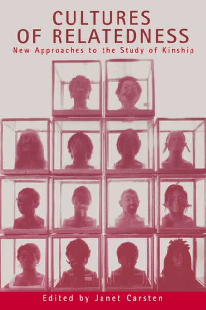 Book cover of: Cultures of Relatedness. By: Janet Carsten
