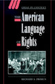 Book cover of: American Language of Rights