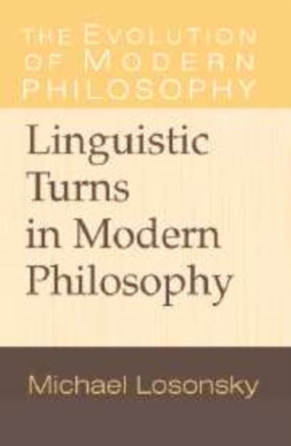 Book cover of: Linguistic Turns in Modern Philosophy