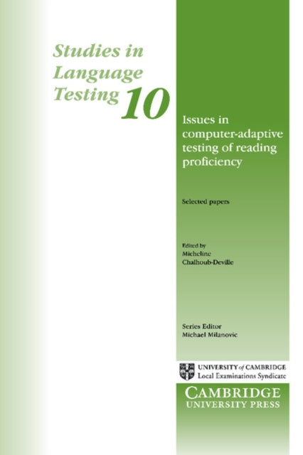 Book cover of: Issues in Computer-Adaptive Testing of Reading Proficiency. By: Micheline Chalhoub-Deville
