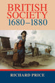 Book cover of: British Society 1680–1880. By: Richard Price