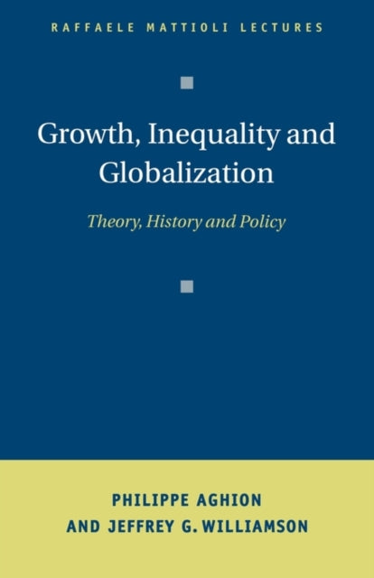 Growth, Inequality, and Globalization