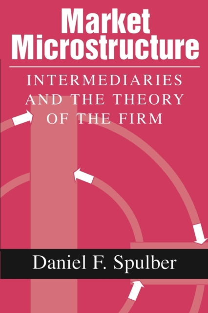 Book cover of: Market Microstructure. By: Daniel F. Spulber