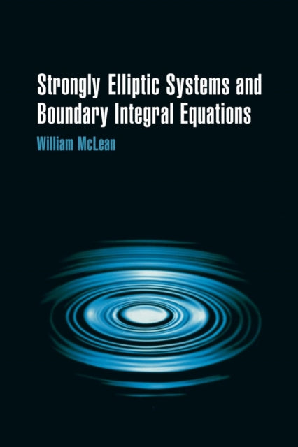 Book cover of: Strongly Elliptic Systems and Boundary Integral Equations