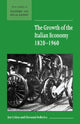 Book cover of: Growth of the Italian Economy, 1820–1960. By: Jon Cohen