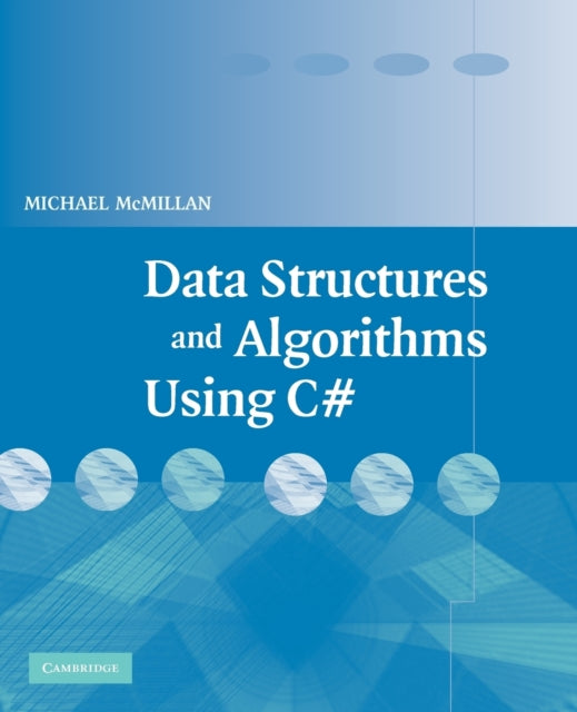 Book cover of: Data Structures and Algorithms Using C#. By: Michael McMillan
