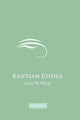 Book cover of: Kantian Ethics. By: Allen W Wood, Allen Wood