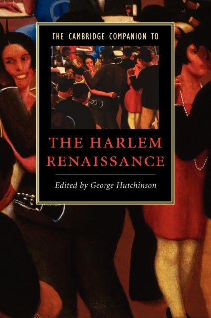 Book cover of: Cambridge Companion to the Harlem Renaissance. By: George Hutchinson