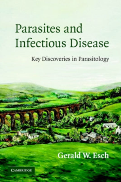Book cover of: Parasites and Infectious Disease. By: Gerald Esch