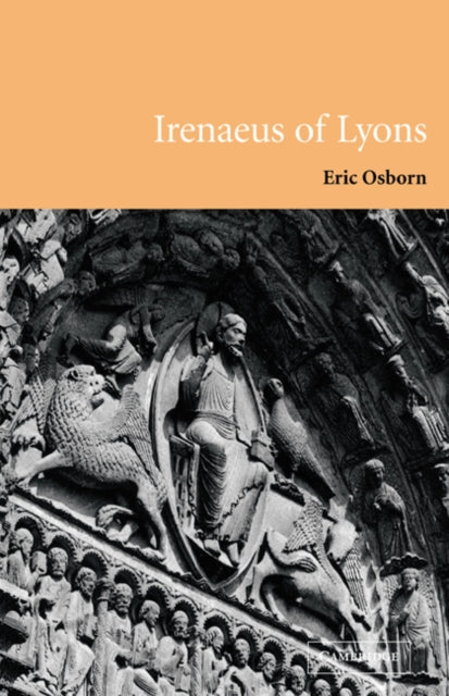 Book cover of: Irenaeus of Lyons. By: Eric Osborn