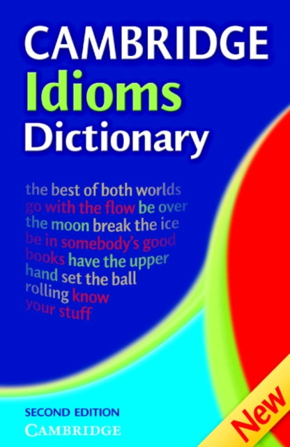 Book cover of: Cambridge Idioms Dictionary