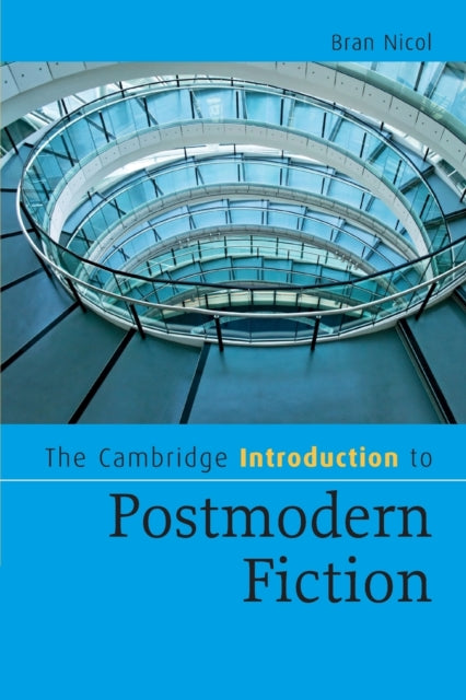 Book cover of: Cambridge Introduction to Postmodern Fiction. By: Bran Nicol