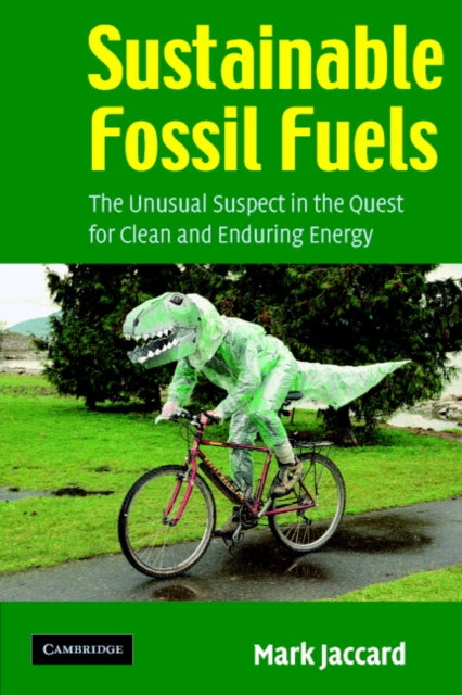 Book cover of: Sustainable Fossil Fuels. By: Mark Kenneth Jaccard, Mark Jaccard