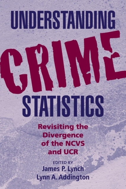 Book cover of: Understanding Crime Statistics