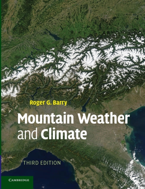 Book cover of: Mountain Weather and Climate. By: Roger Graham Barry