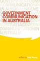 Book cover of: Government Communication in Australia. By: Sally Young