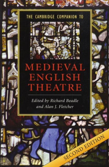 The Cambridge Companion to Medieval English Theatre