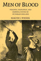 Book cover of: Men of Blood. By: Martin J. Wiener