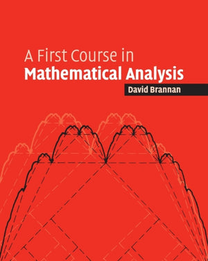 First Course in Mathematical Analysis