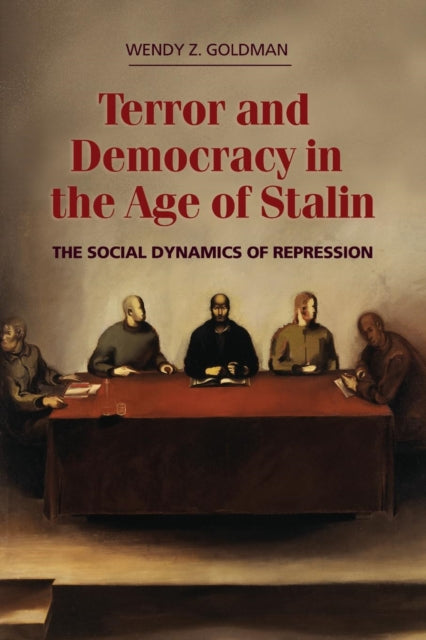 Book cover of: Terror and Democracy in the Age of Stalin. By: Wendy Z. Goldman