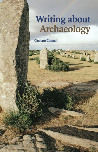 Book cover of: Writing about Archaeology. By: Graham Connah