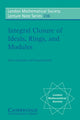 Book cover of: Integral Closure of Ideals, Rings, and Modules. By: Irena Swanson