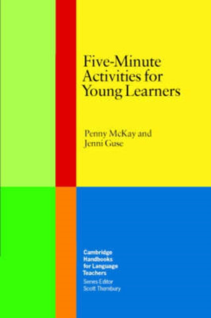 Book cover of: Five-Minute Activities for Young Learners. By: Penny McKay