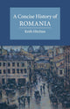 Book cover of: Concise History of Romania. By: Keith Hitchins