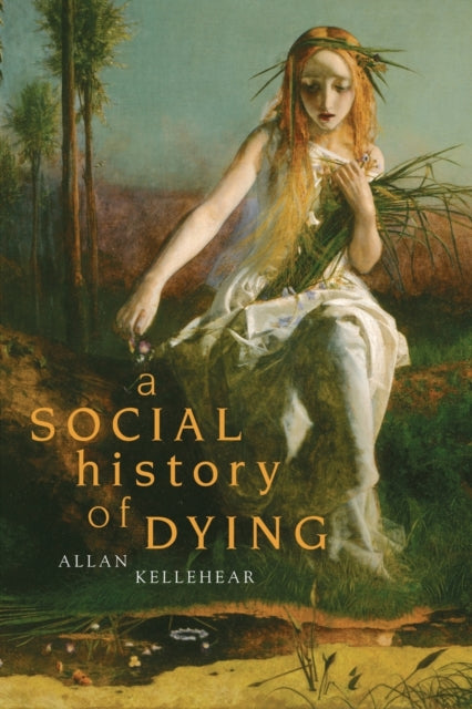 A Social History of Dying