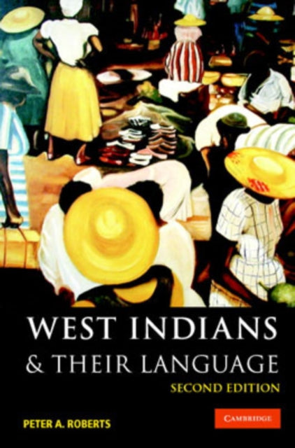 Book cover of: West Indians and their Language. By: Peter A. Roberts