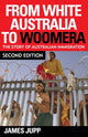 Book cover of: From White Australia to Woomera. By: James Jupp