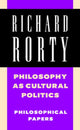 Book cover of: Philosophy as Cultural Politics. By: Richard Rorty