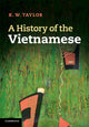 Book cover of: History of the Vietnamese. By: Keith Taylor