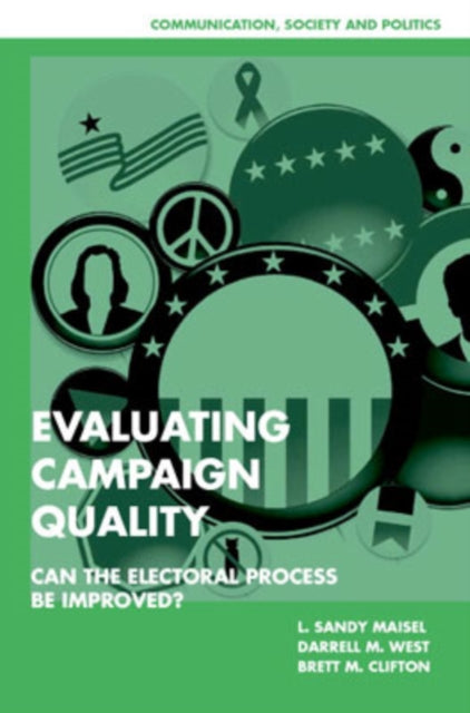 Book cover of: Evaluating Campaign Quality. By: L. Sandy Maisel, Louis Sandy Maisel