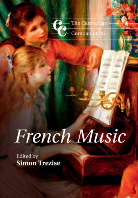 Book cover of: Cambridge Companion to French Music