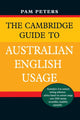 Book cover of: Cambridge Guide to Australian English Usage. By: Pam Peters