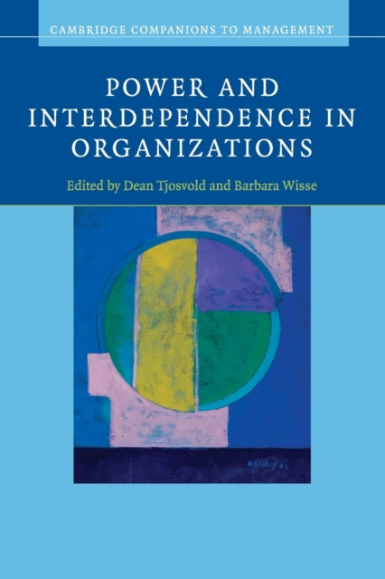 Book cover of: Power and Interdependence in Organizations