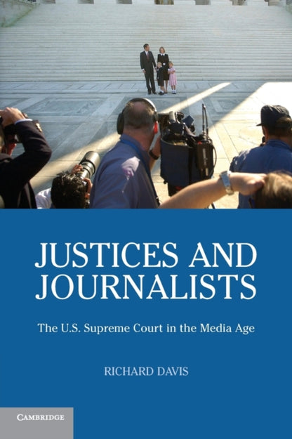 Book cover of: Justices and Journalists