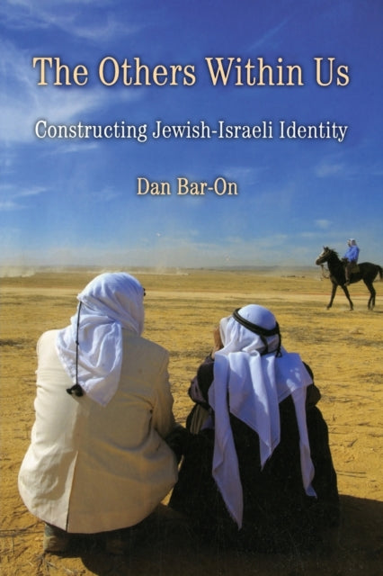 Book cover of: Others Within Us. By: Dan Bar-On